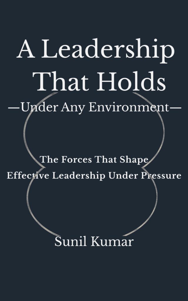 Leadership Under Pressure Book - A Leadership That Holds by Sunil Kumar