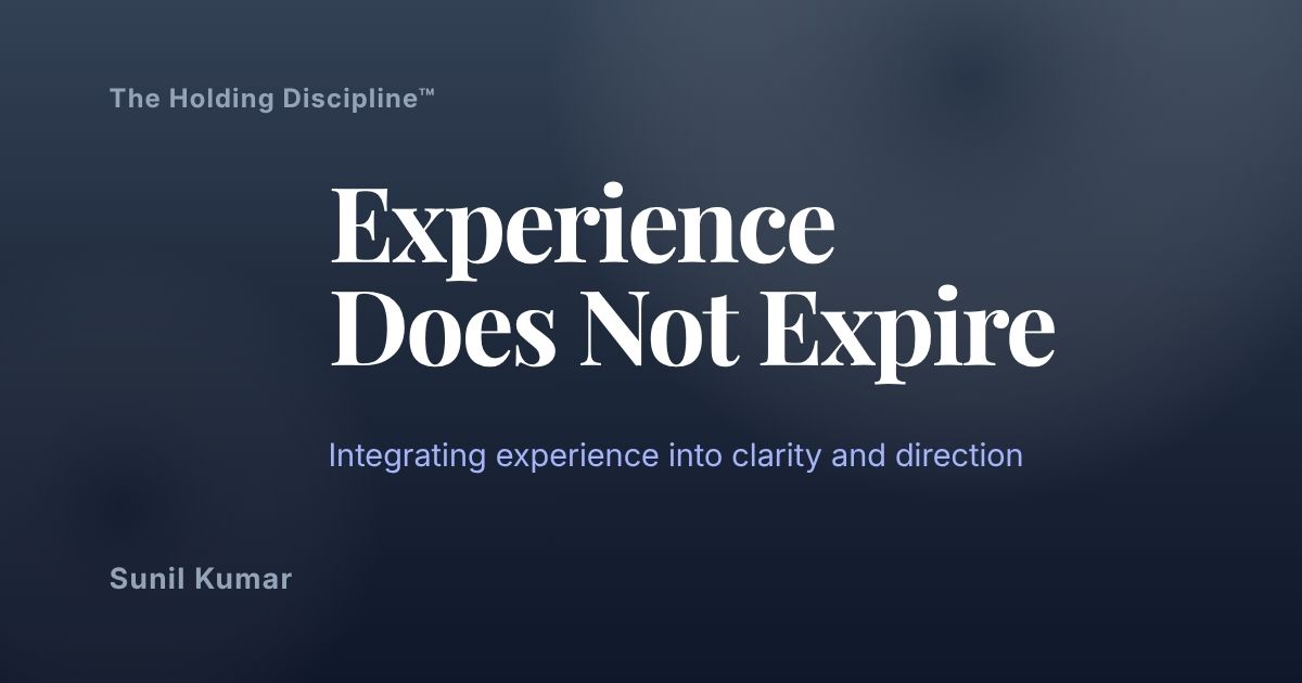 Experience Does Not Expire