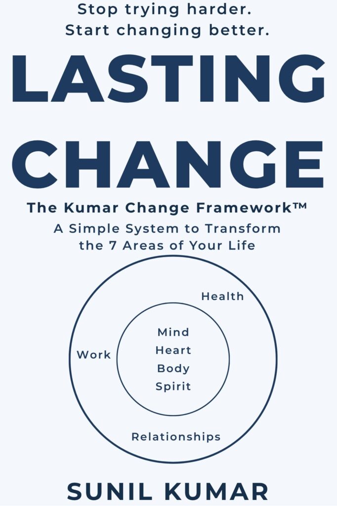 Lasting Change book by Sunil Kumar – behavior change system